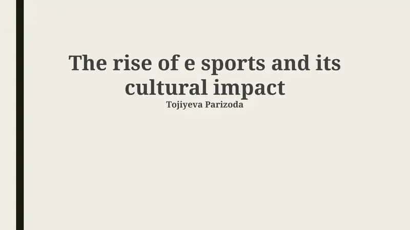 The rise of e sports and its cultural impact 1