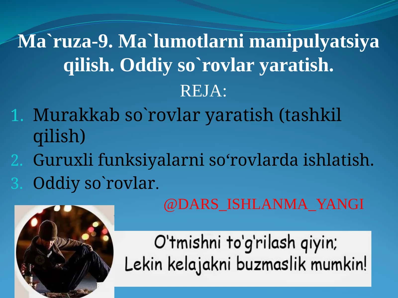 Murakkab so`rovlarni yaratish (tashkilqilish) 1