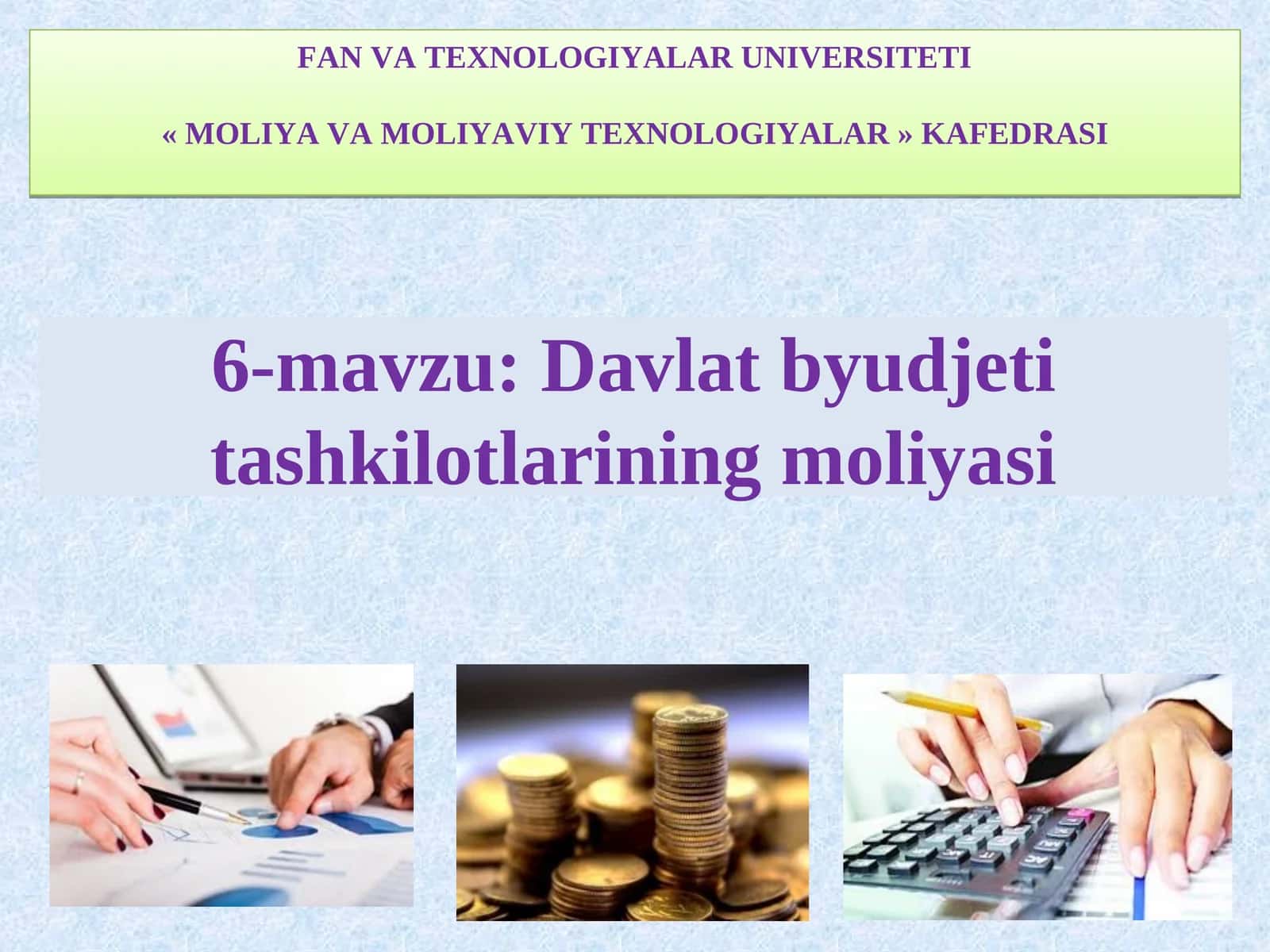 Davlat byudjeti tashkilotlarining moliyasi 1