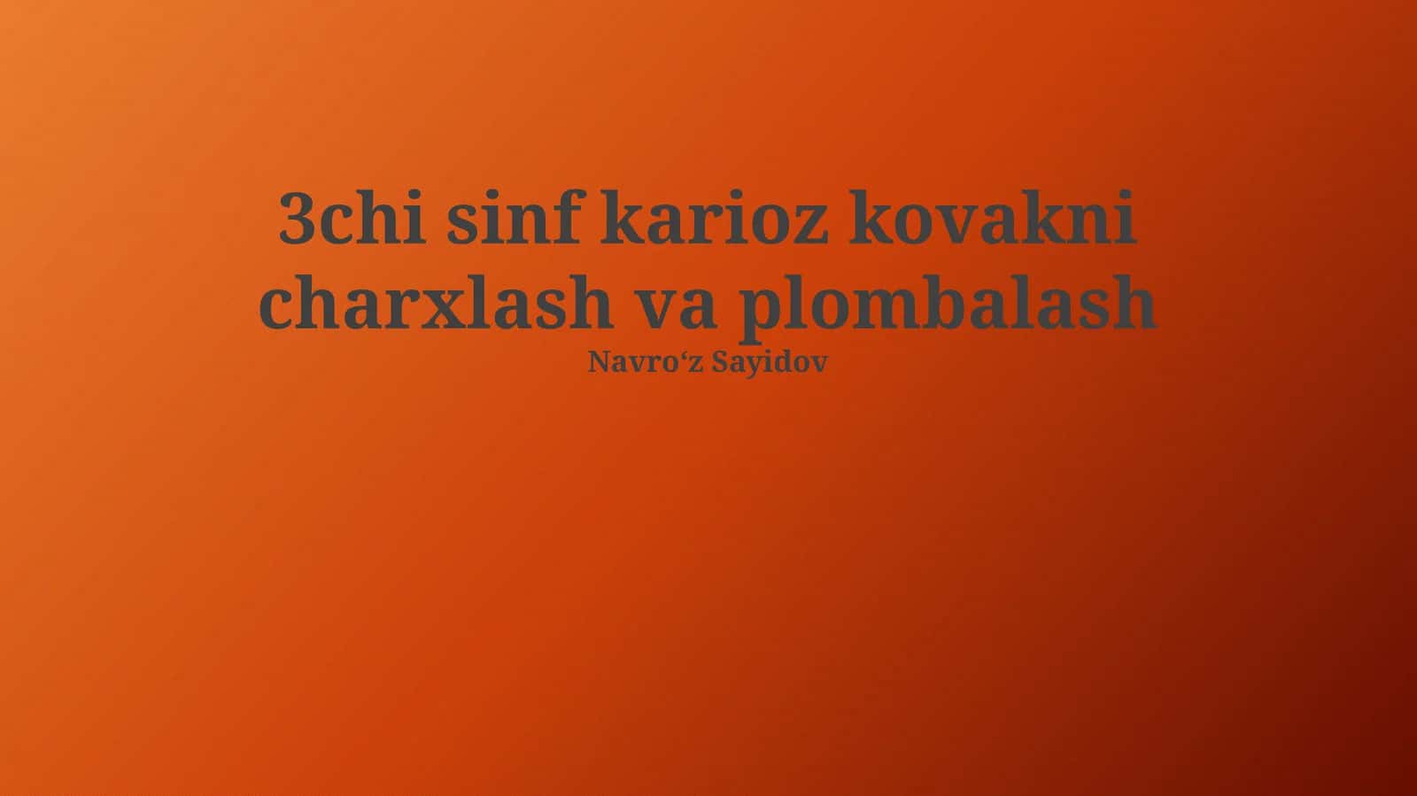 3chi sinf karioz kovakni charxlash va plombalash 1