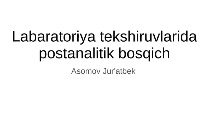 Laboratoriya tekshiruvlarida postanalitik bosqich 1