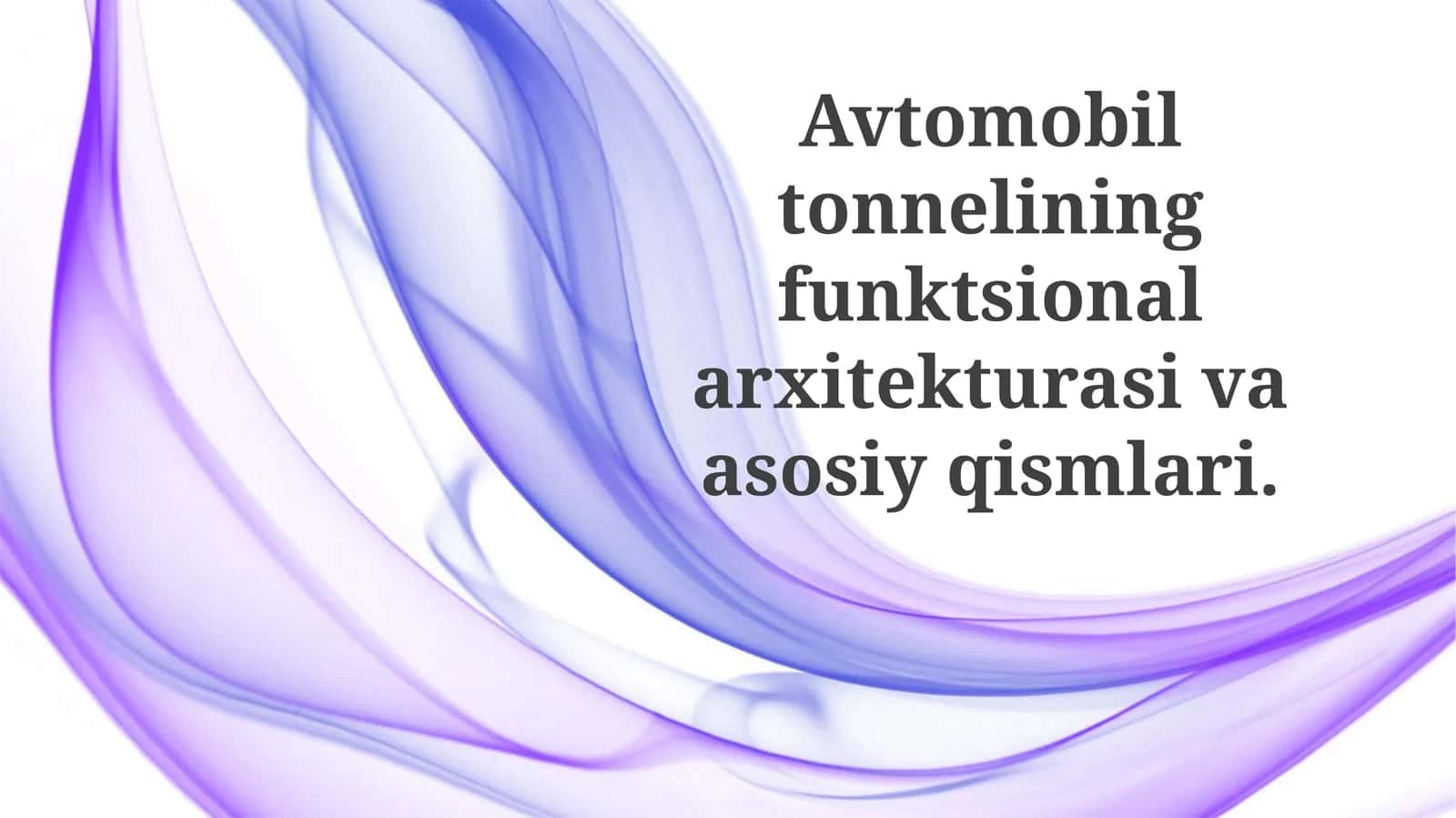 Avtomobil Tunelining Funksional Arxitekturasi 1