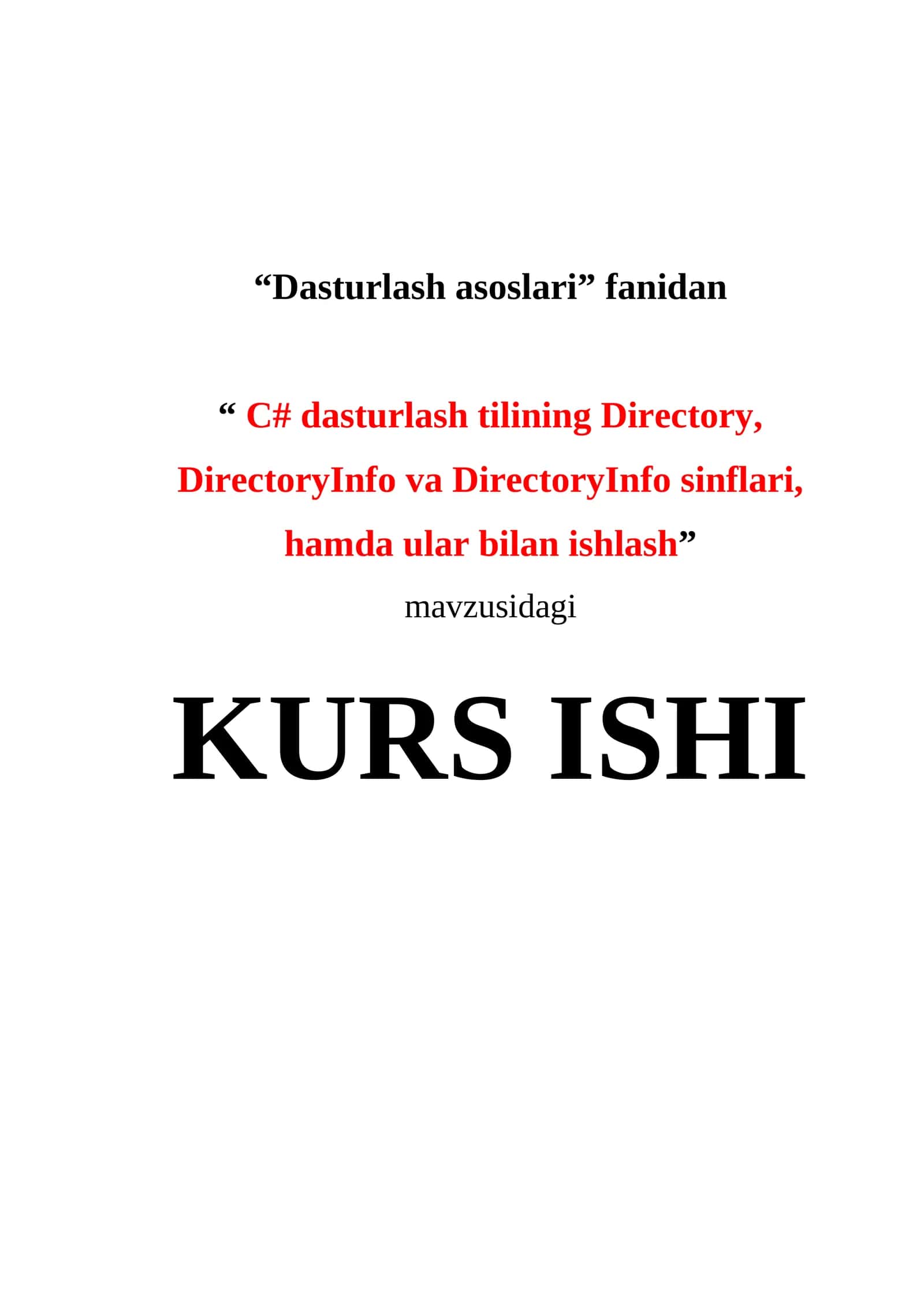 С# dasturlash tilining Directory, DirectoryInfo va DirectoryInfo sinflari, hamda ular bilan ishlash 1