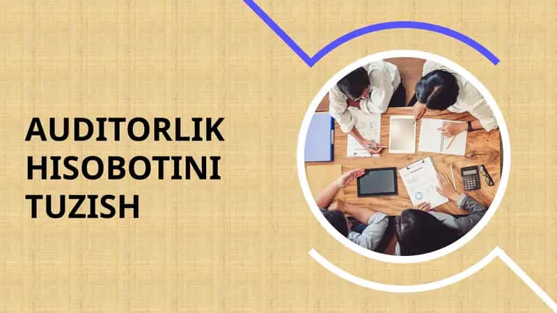 AUDITORLIK HISOBOTINI TUZISH 1