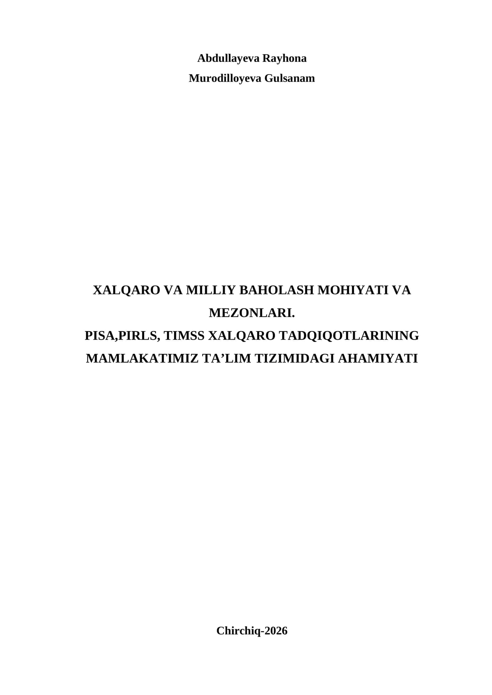 Xalqaro va milliy baholash mohiyati va mezonlari. PISA, PIRLS, TIMSS xalqaro tadqiqotlarining mamlakatimiz ta'lim tizimidagi ahamiyati 1