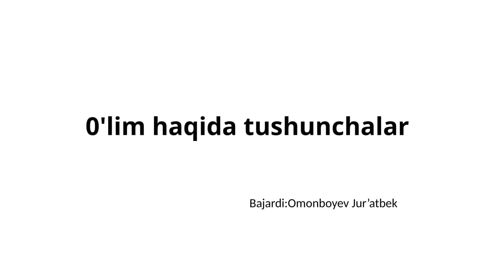 O'lim haqida tushunchalar 1
