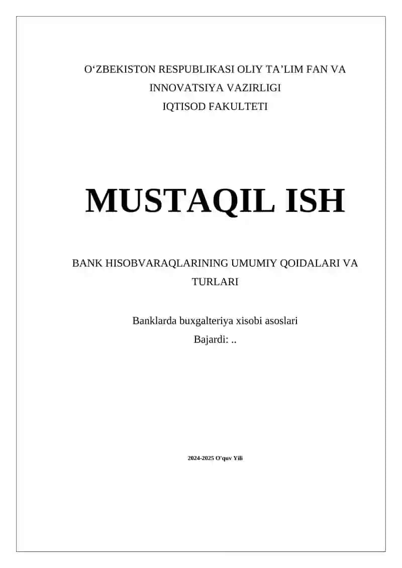 Bank hisobvaraqlarining umumiy qoidalari va turlari