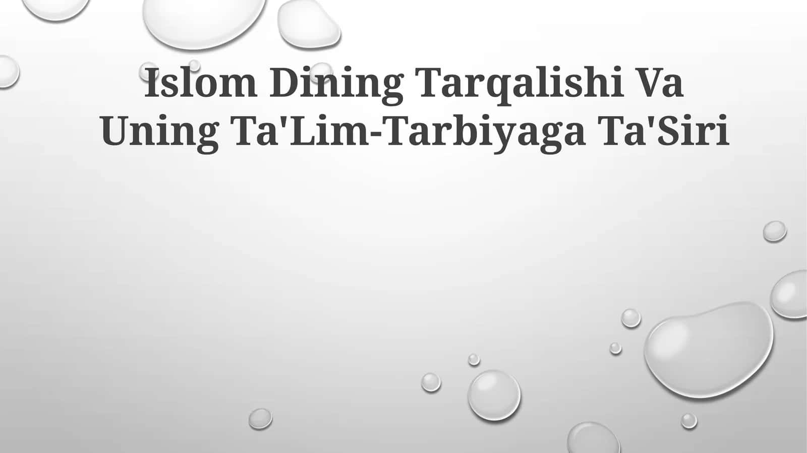 Islom Dining Tarqalishi Va Uning Ta'Lim-Tarbiyaga Ta'Siri 1