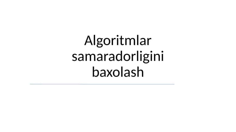 Algoritmlar samaradorligini baxolash 1