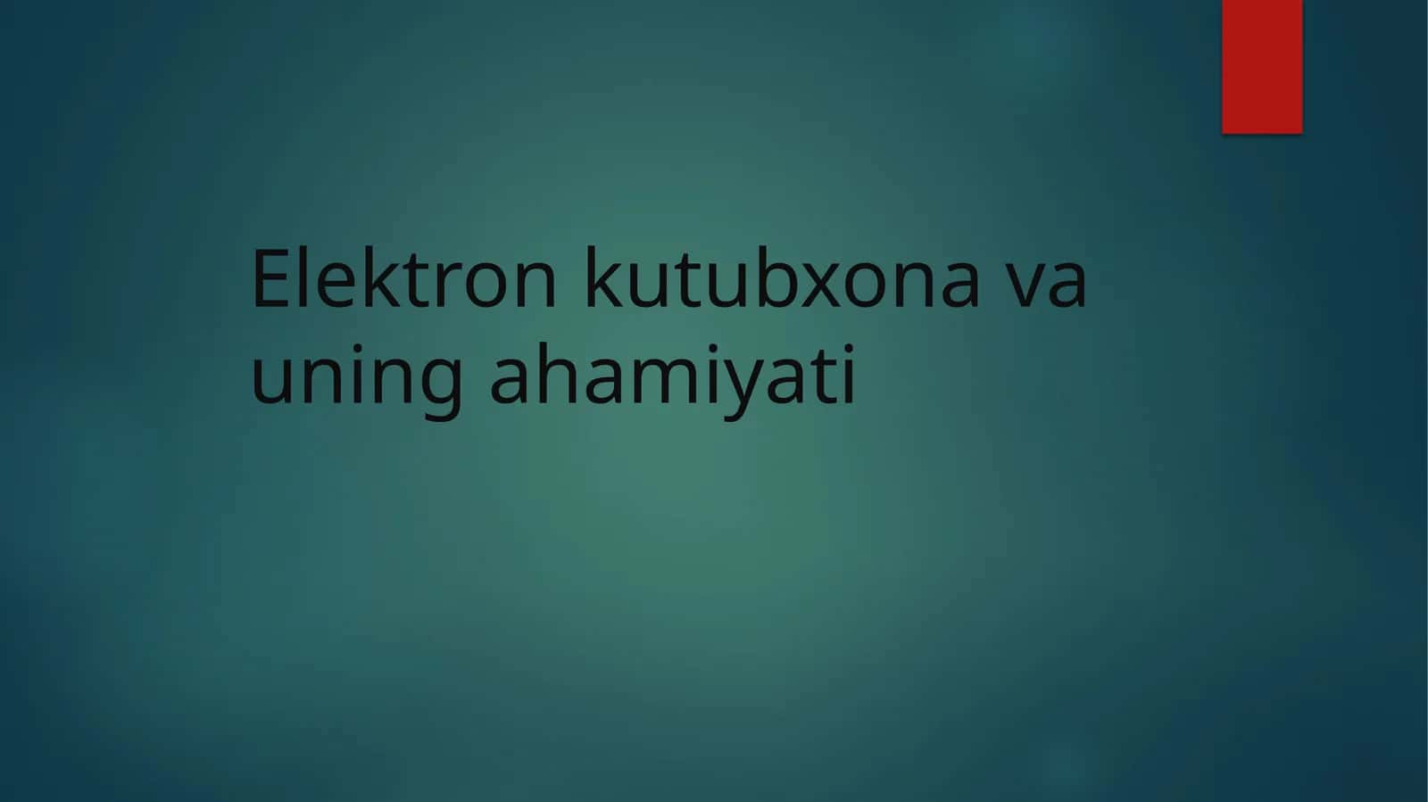 Elektron kutubxona va uning ahamiyati 1