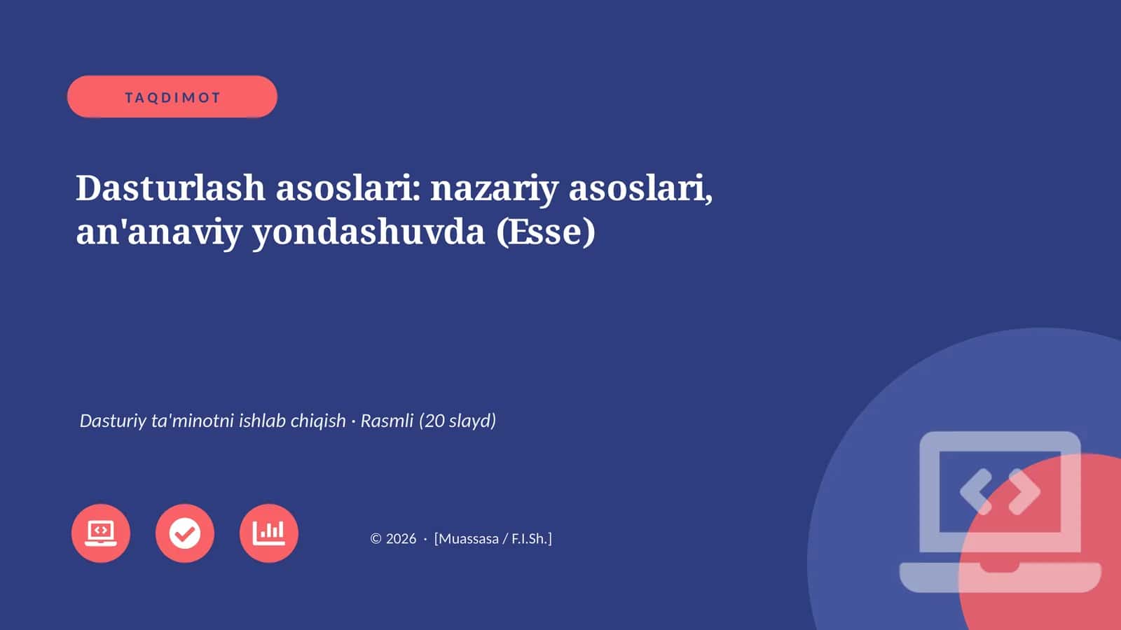 Dasturlash asoslari: nazariy asoslari, an'anaviy yondashuvda (Esse) 1