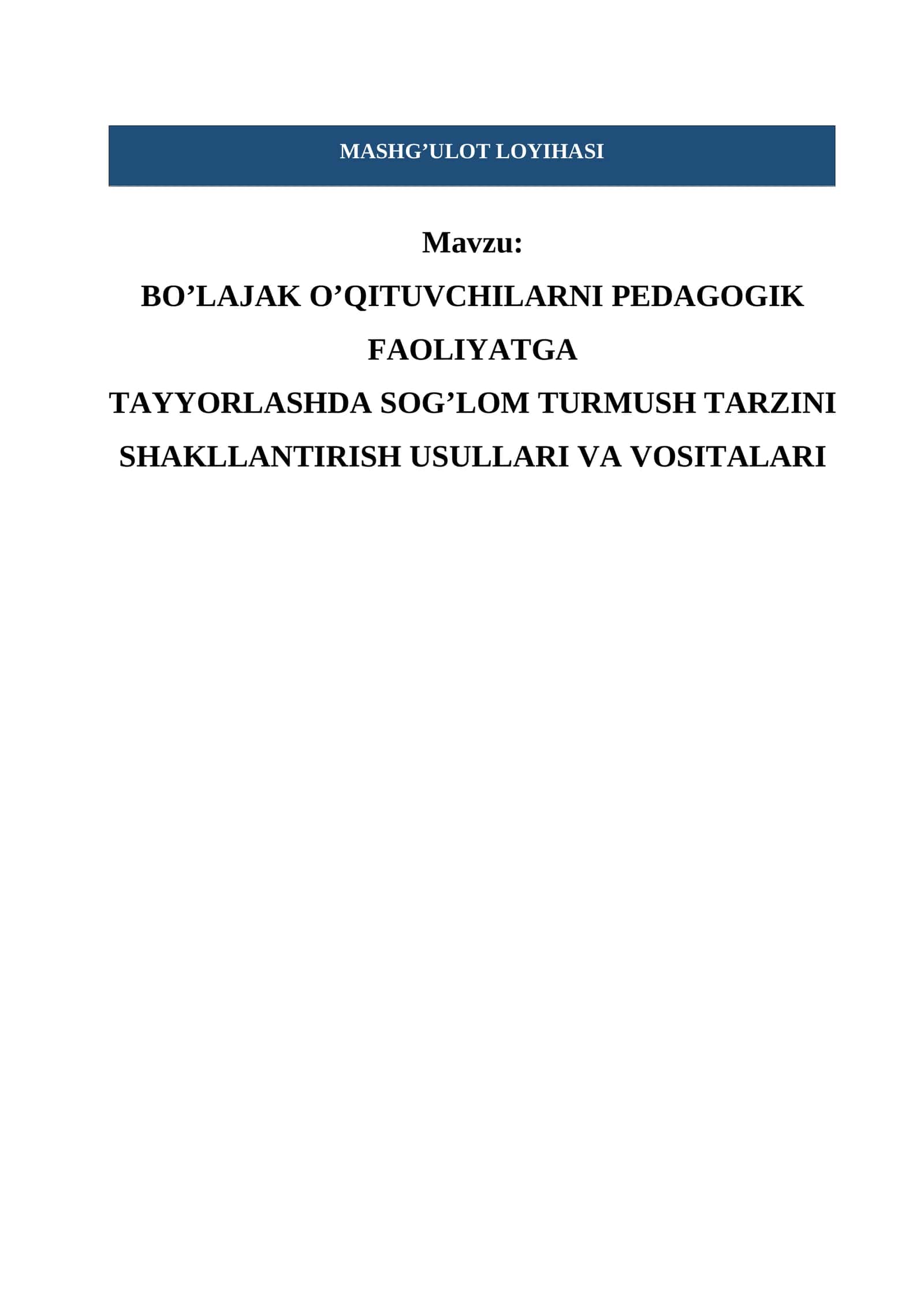 BO’LAJAK O’QITUVCHILARNI PEDAGOGIK FAOLIYATGA TAYYORLASHDA SOG’LOM TURMUSH TARZINI SHAKLLANTIRISH USULLARI VA VOSITALARI 1