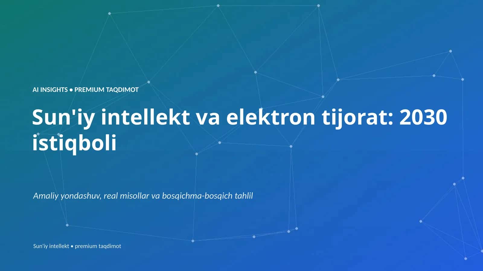 Sun'iy intellekt va elektron tijorat: 2030 istiqboli 1