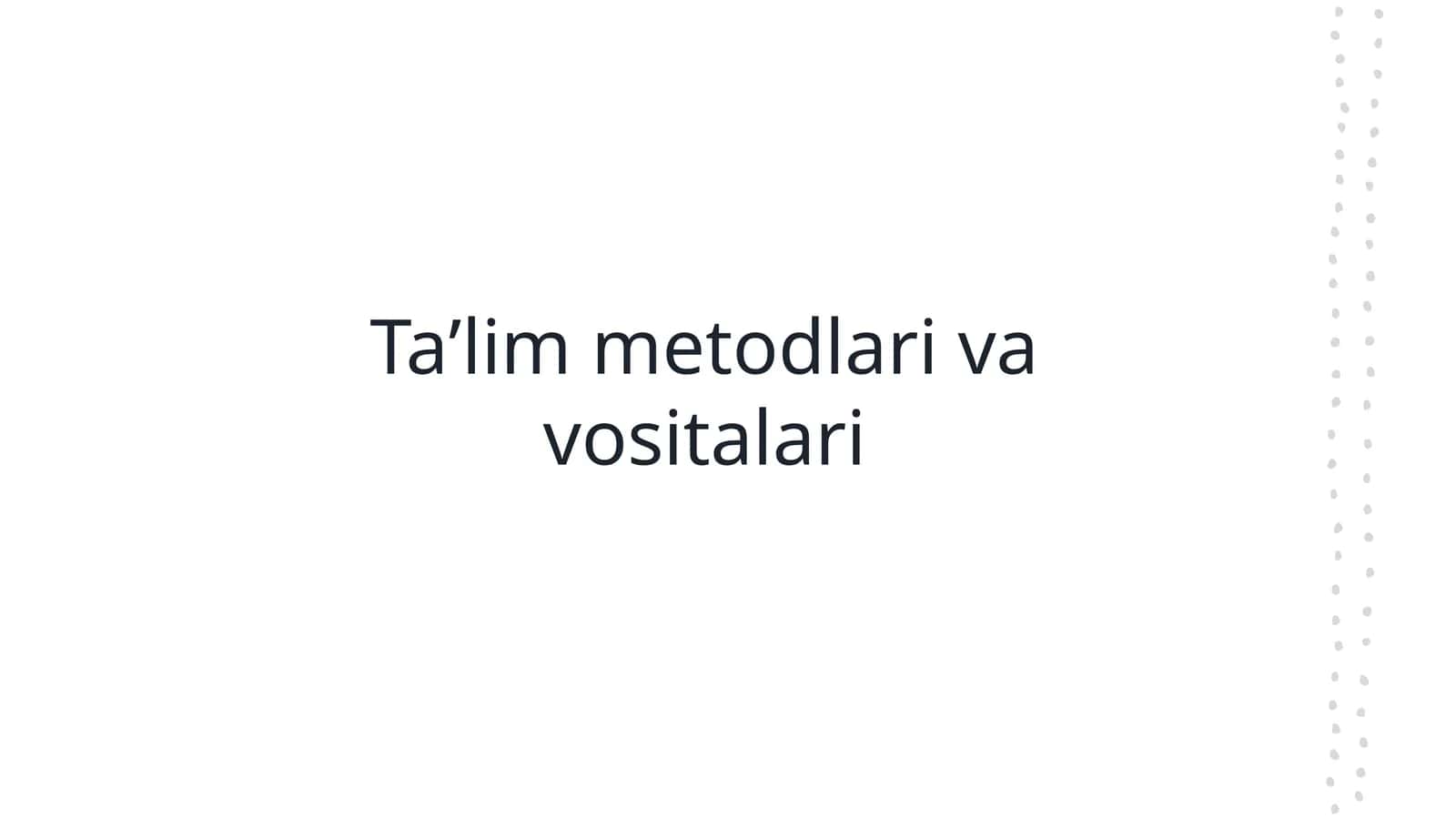 Taʼlim metodlari va vositalari 1