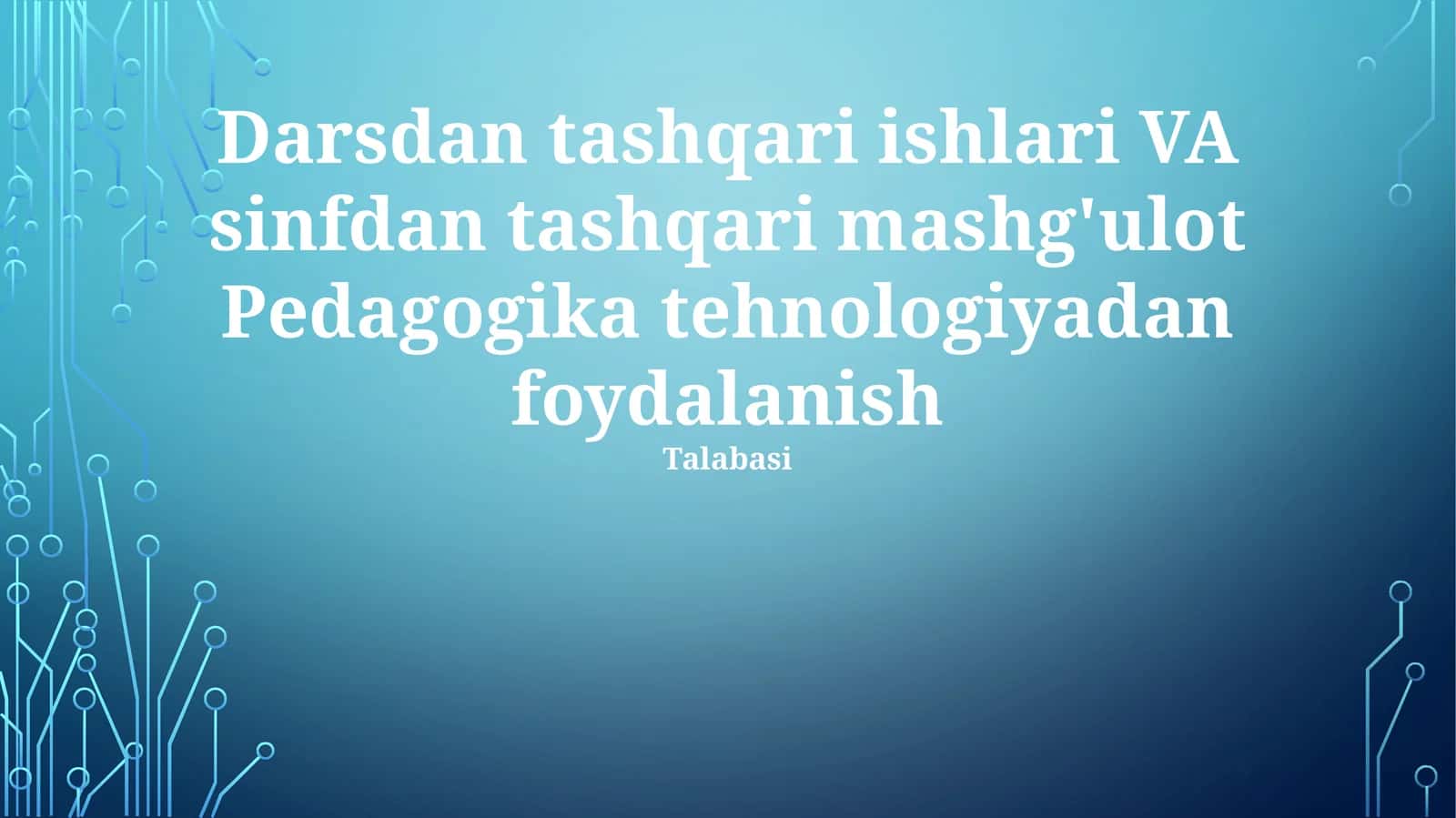 Pedagogik texnologiyadan foydalanish 1