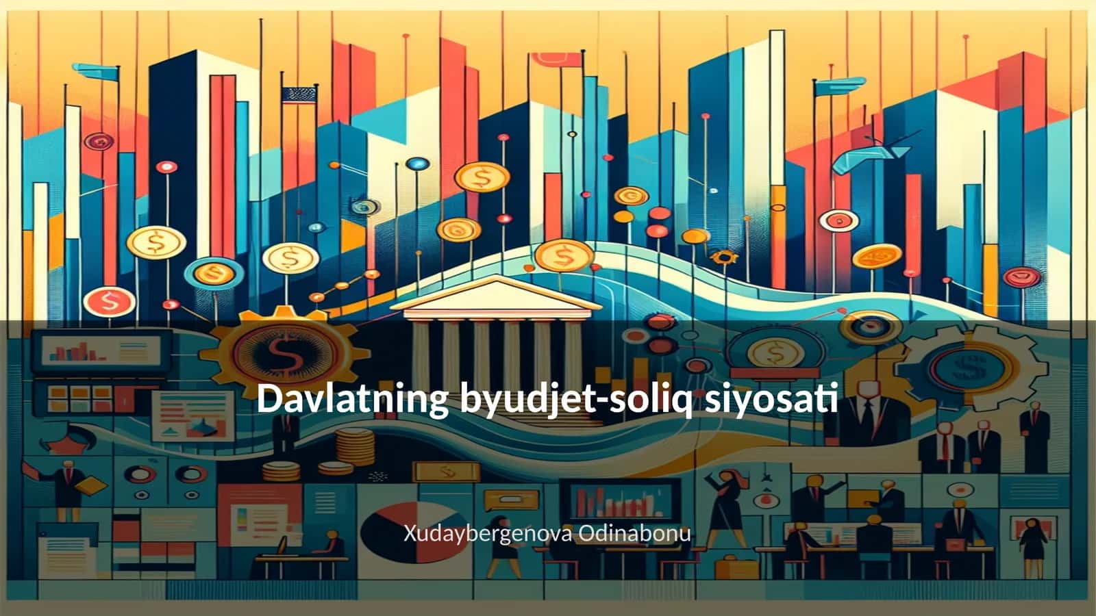Davlatning byudjet-soliq siyosati 1