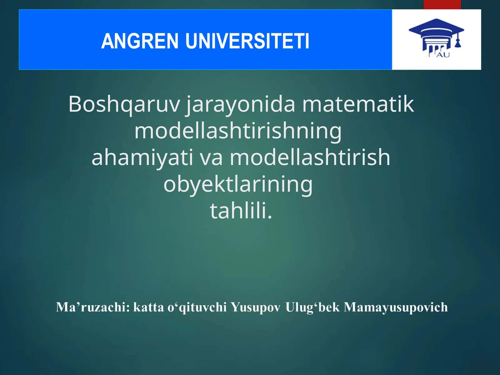 Modellashtirishning Iqtisodiy-Matematik Asoslari 1