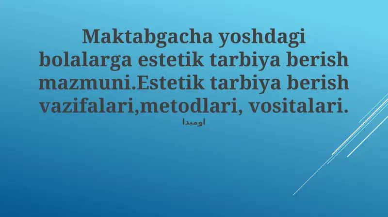 Estetik tarbiya berish mazmuni 1