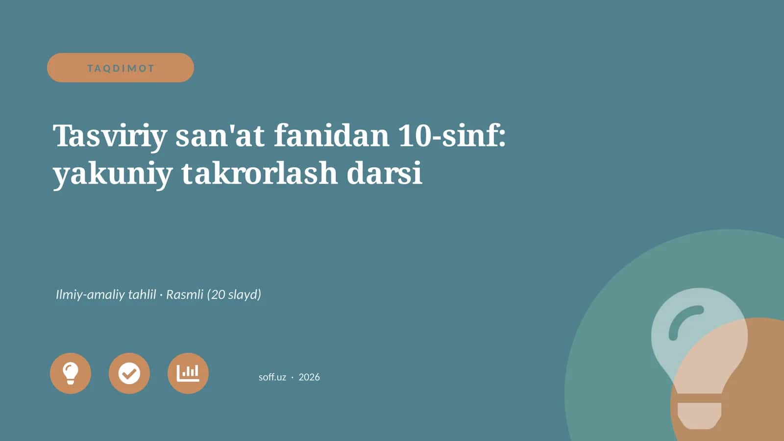 Tasviriy san'at fanidan 10-sinf: yakuniy takrorlash darsi 1