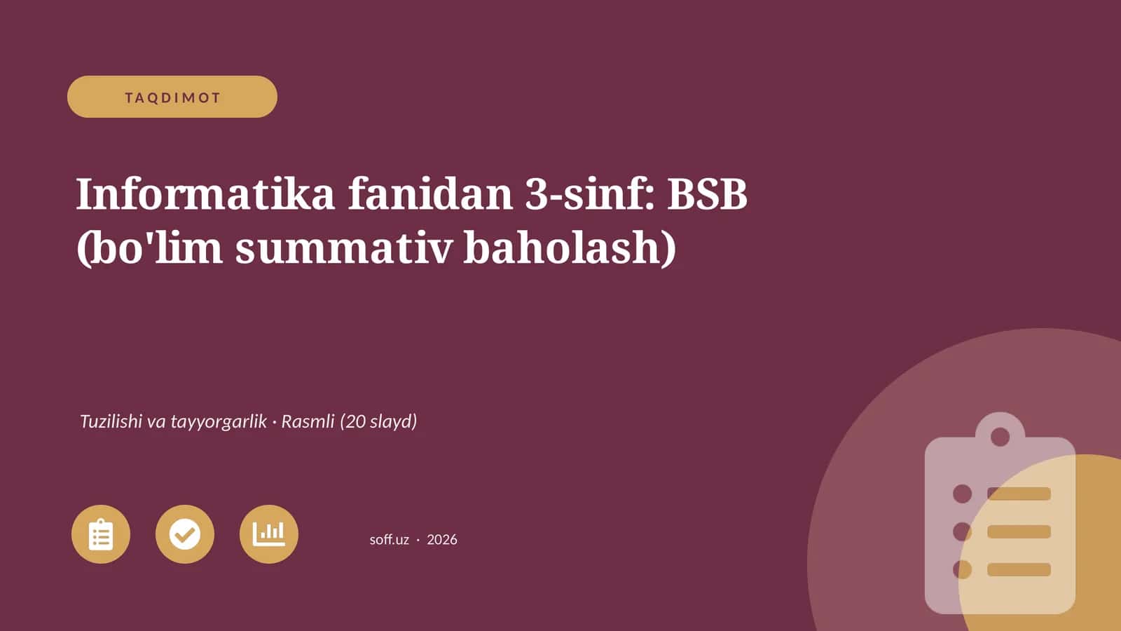 Informatika fanidan 3-sinf: BSB (bo'lim summativ baholash) 1
