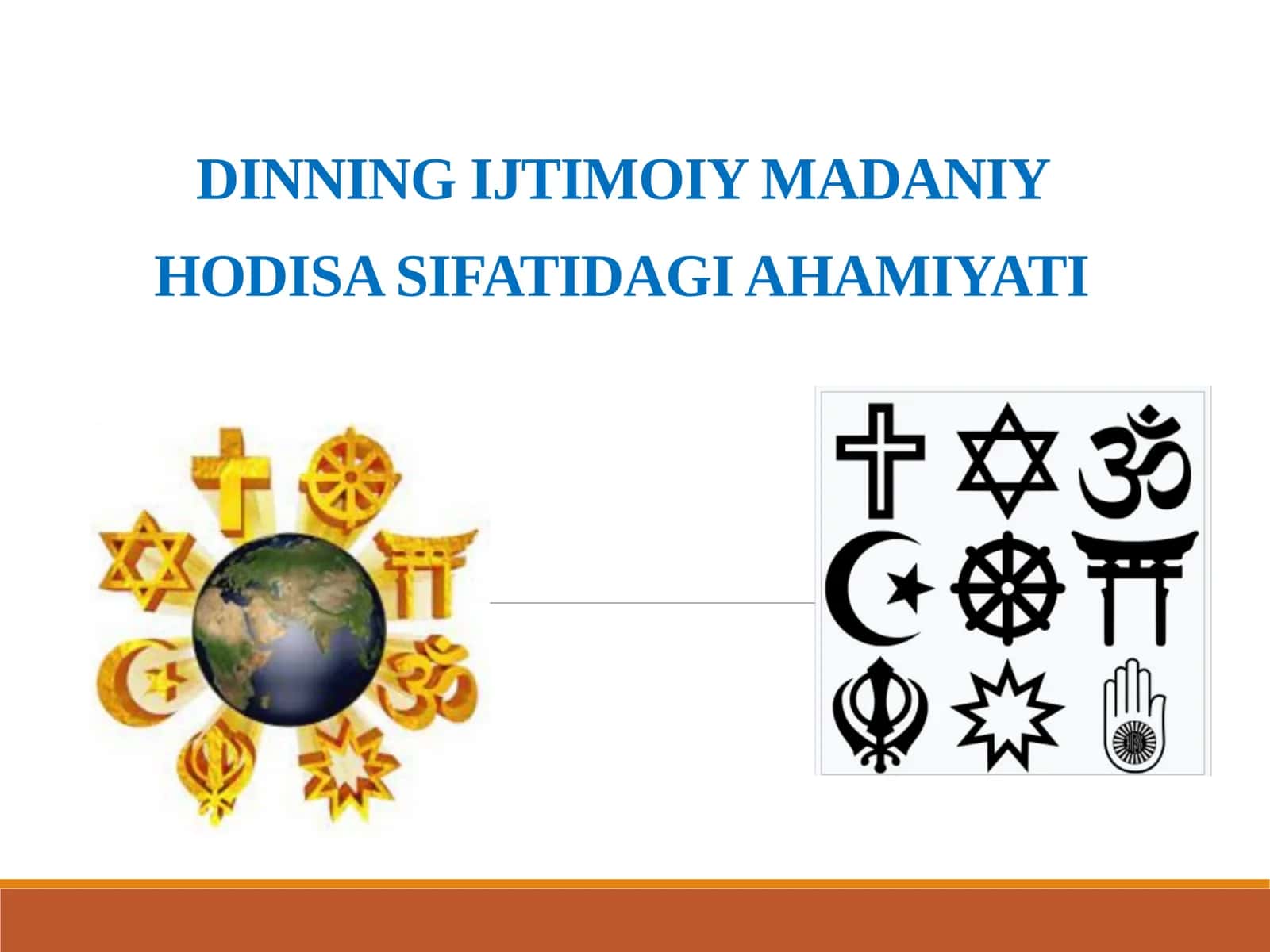 DINNING IJTIMOIY MADANIY HODISA SIFATIDAGI AHAMIYATI 1