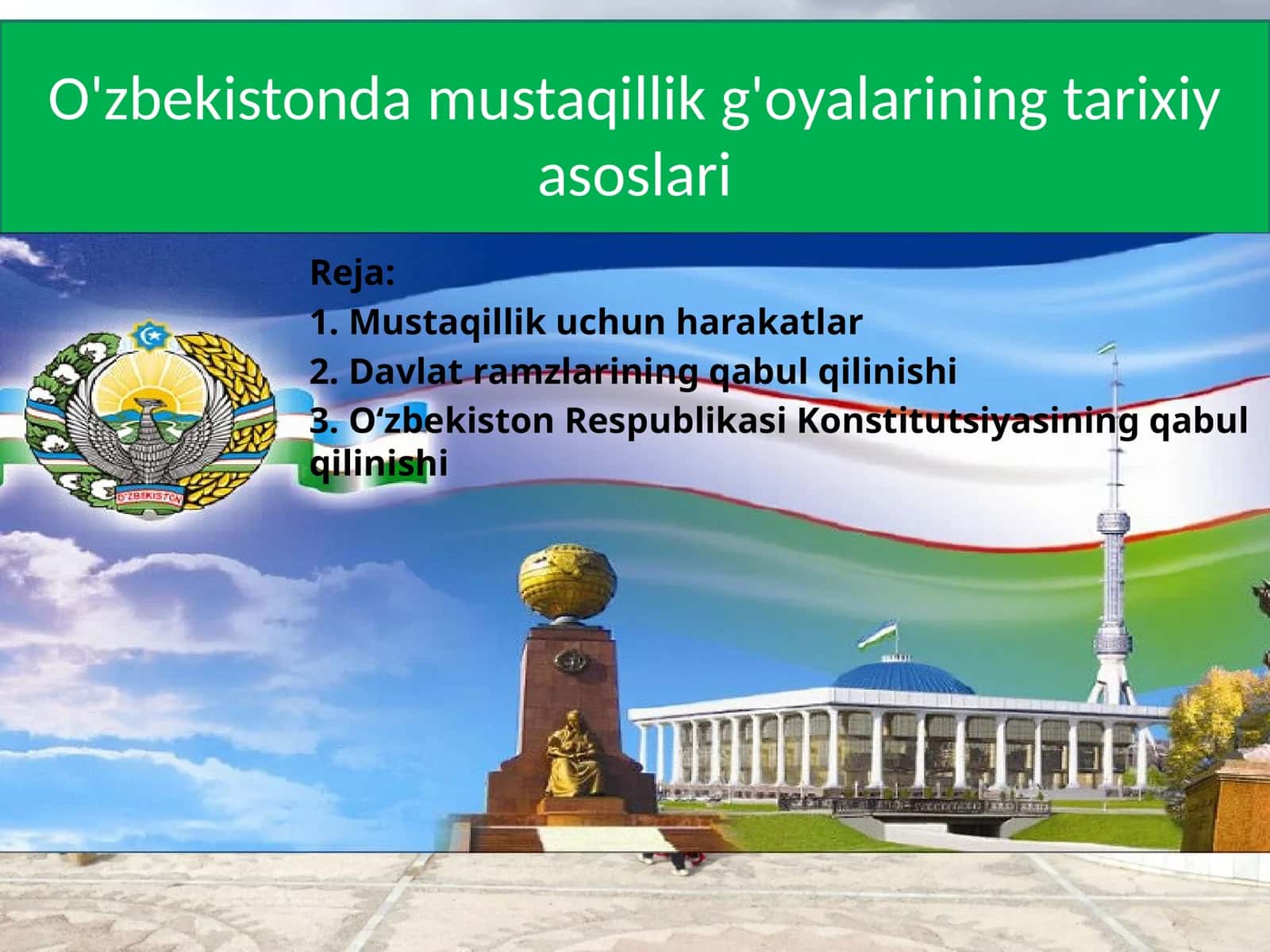 O'zbekistonda mustaqillik g'oyalarining tarixiy asoslari 1