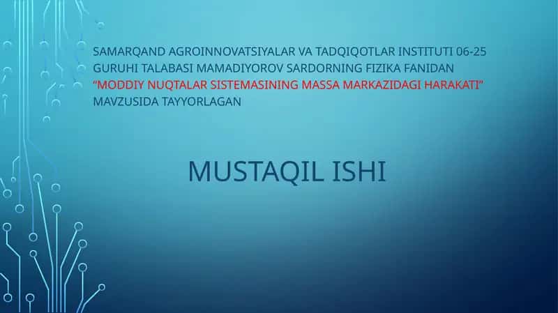 Moddiy nuqtalar sistemasining massamarkazi dagi harakati 1