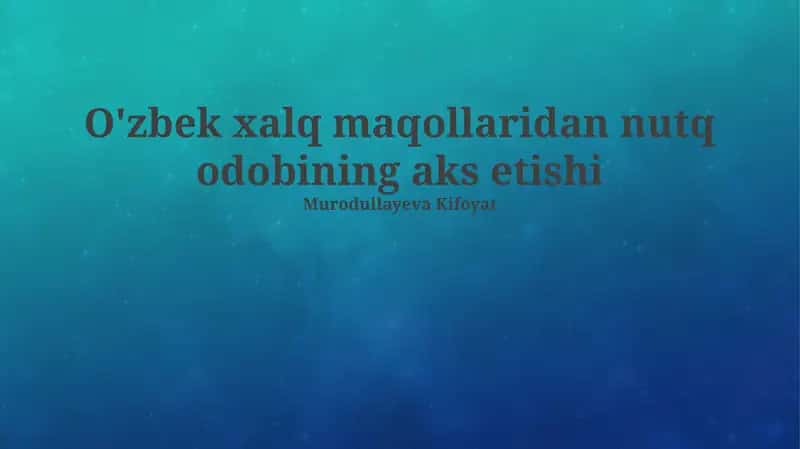 Nutq Odobi O'zbek Maqollarda 1