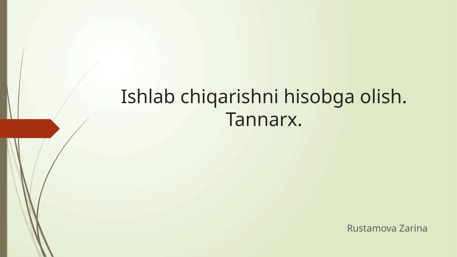 Ishlab chiqarishni hisobga olish. Tannarx 1