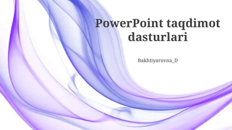 PowerPoint taqdimot dasturlari 1
