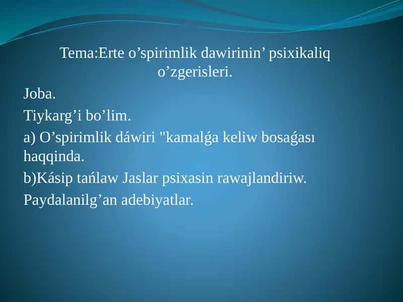 O'spirimlik dawirining psixikaliq o'zgarisleri 1