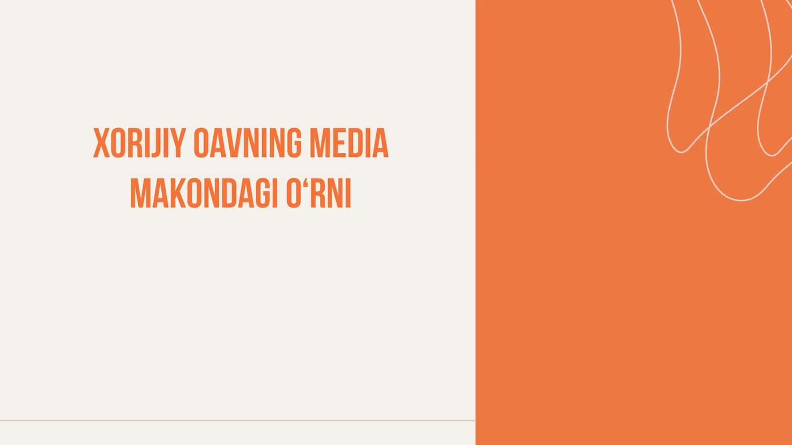 Xoriijiy OAVning media makondagi o‘rni 1