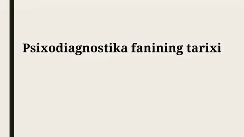 Psixodiagnostika fanining tarixi 1