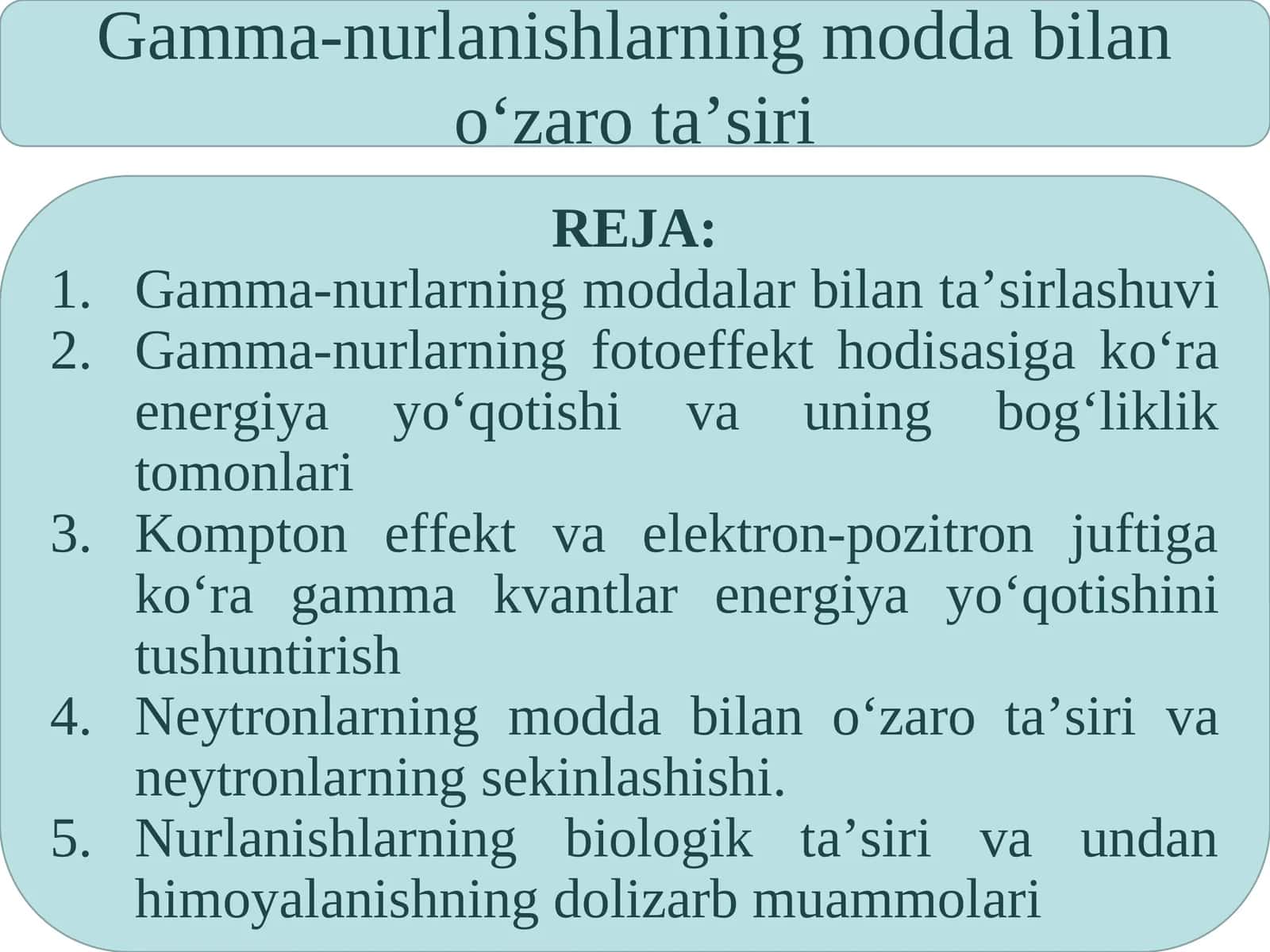 Gamma-nurlanishlarning modda bilan o‘zaro ta’siri 1