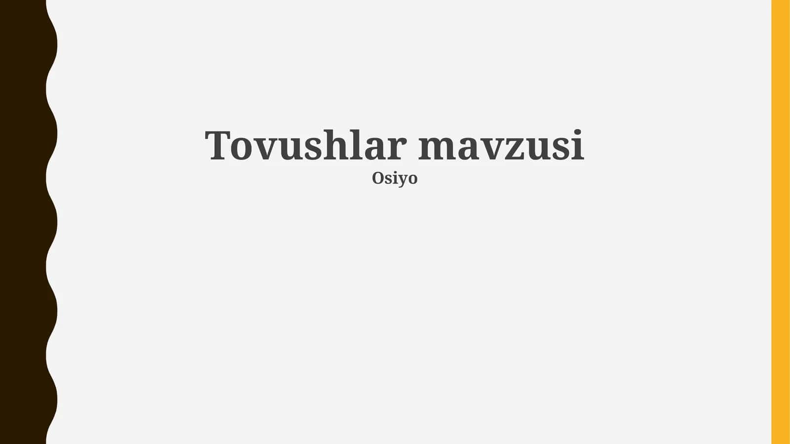Tovushlar mavzusi 1