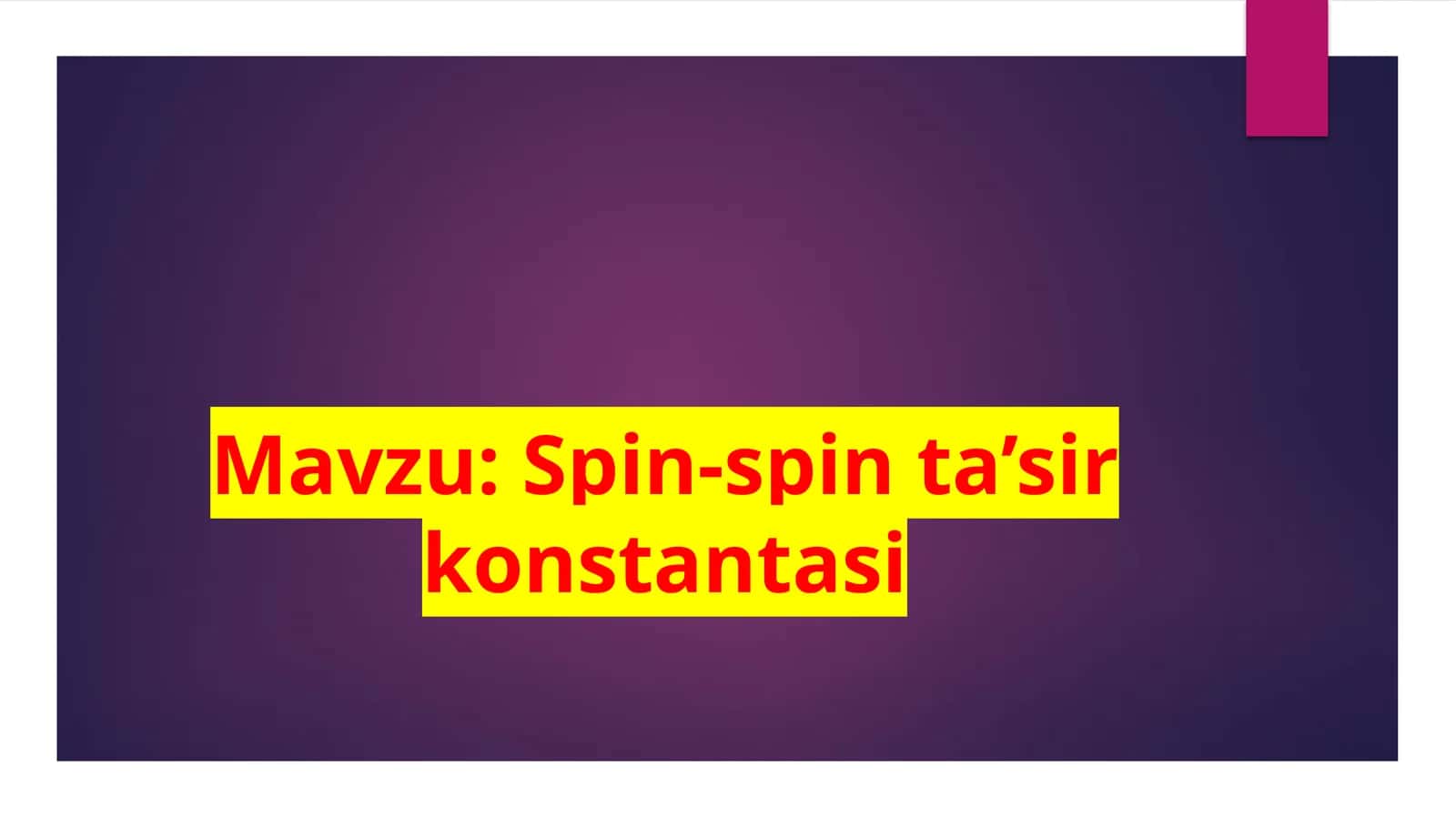 Spin-spin  ta’sir  konstantasi 1