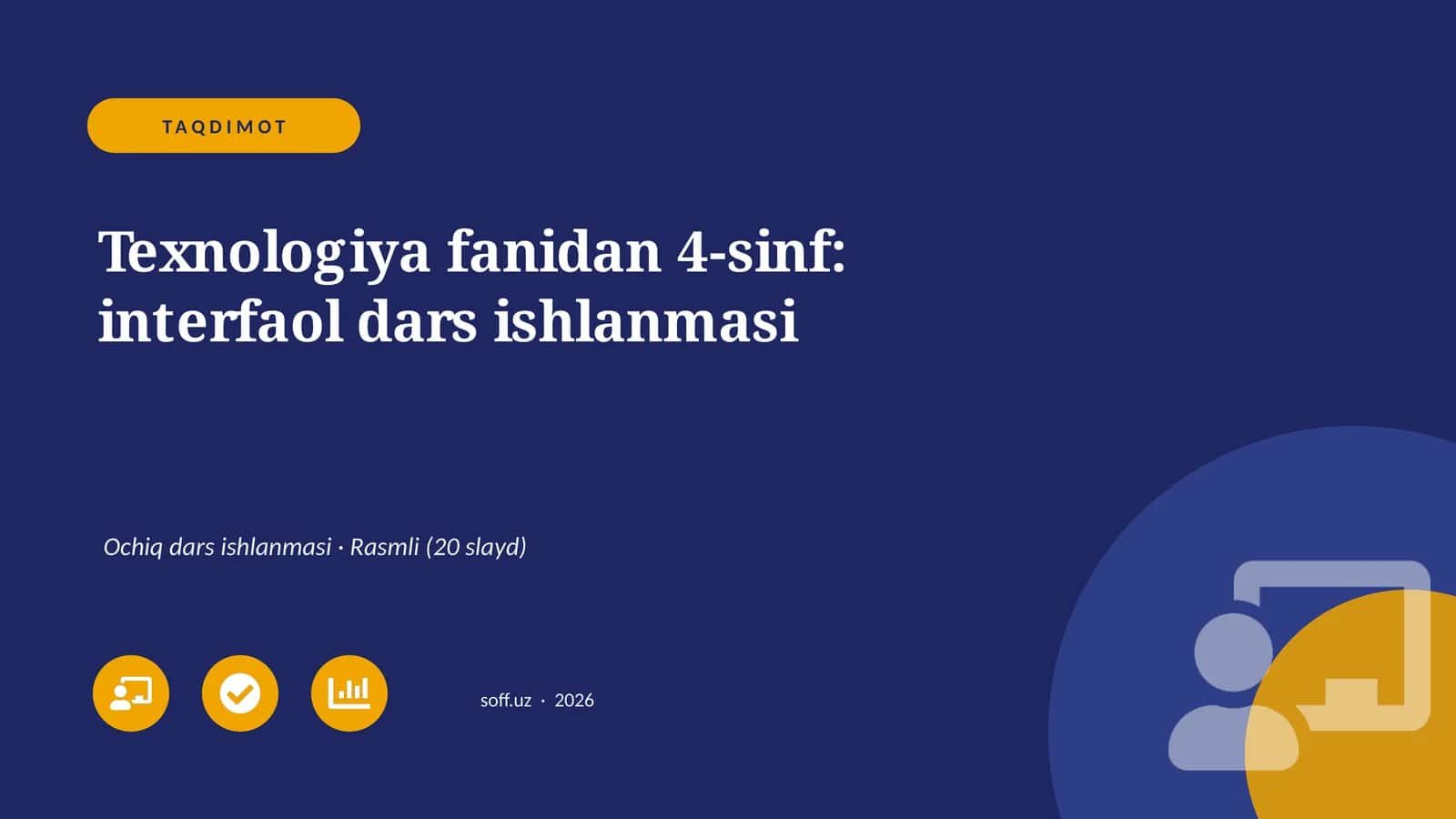 Texnologiya fanidan 4-sinf: interfaol dars ishlanmasi 1