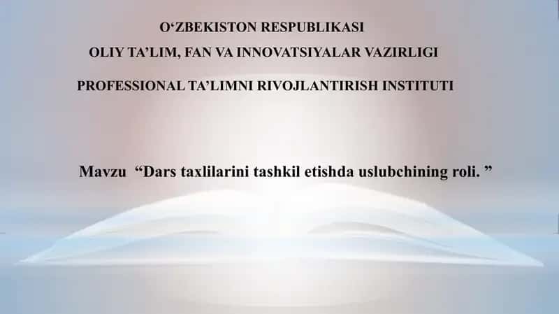 Mavzu  “Dars taxlilarini tashkil etishda uslubchining roli. ” 1