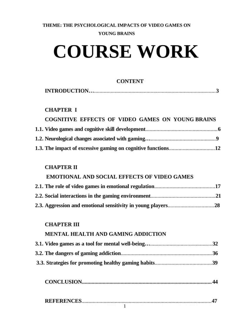 THE PSYCHOLOGICAL IMPACTS OF VIDEO GAMES ON YOUNG BRAINS 1
