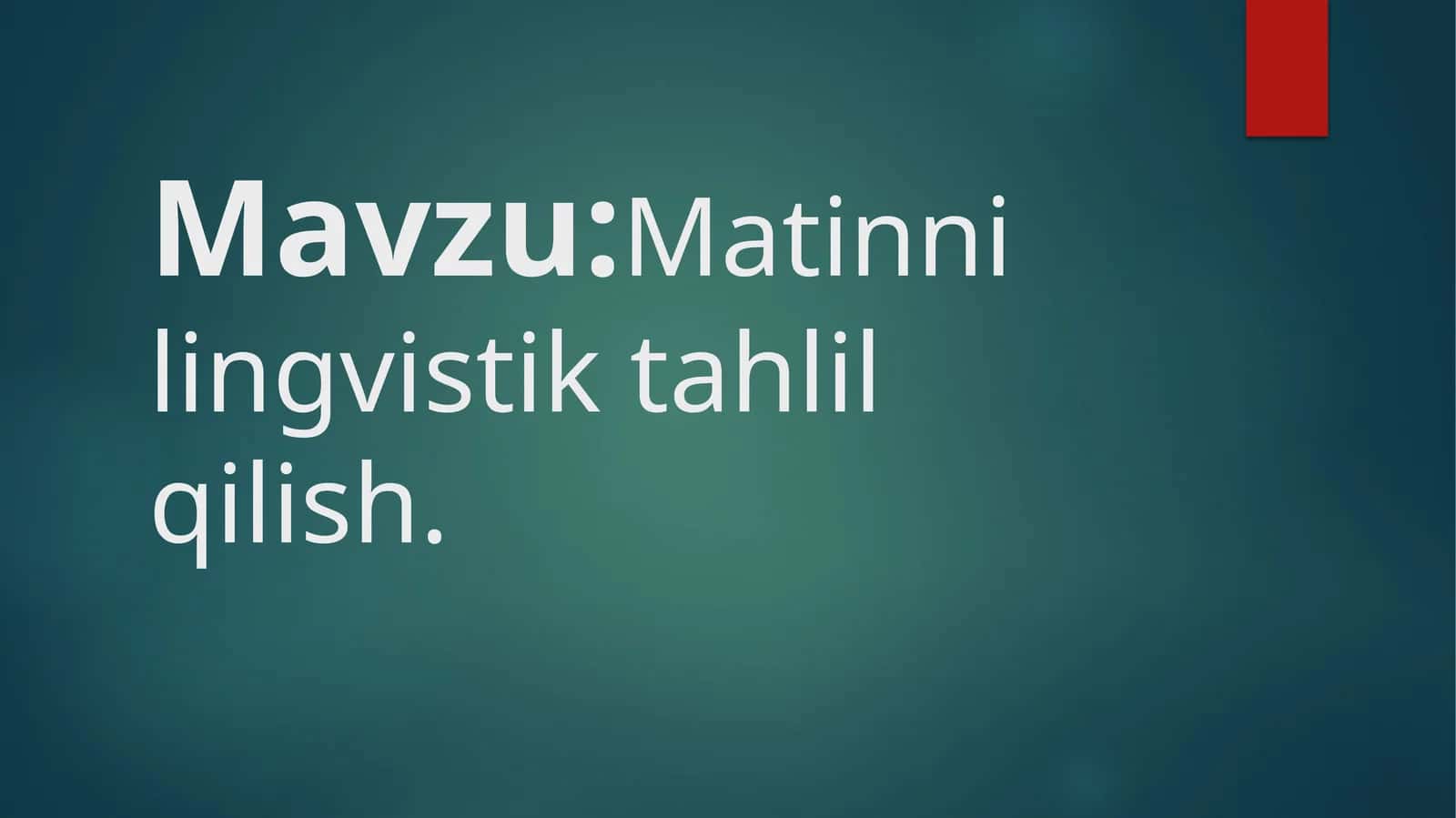 Matinni lingvistik tahlil qilish 1