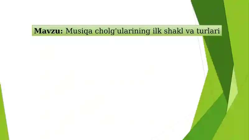 Musiqa cholg'ularining ilk shakl va turlari