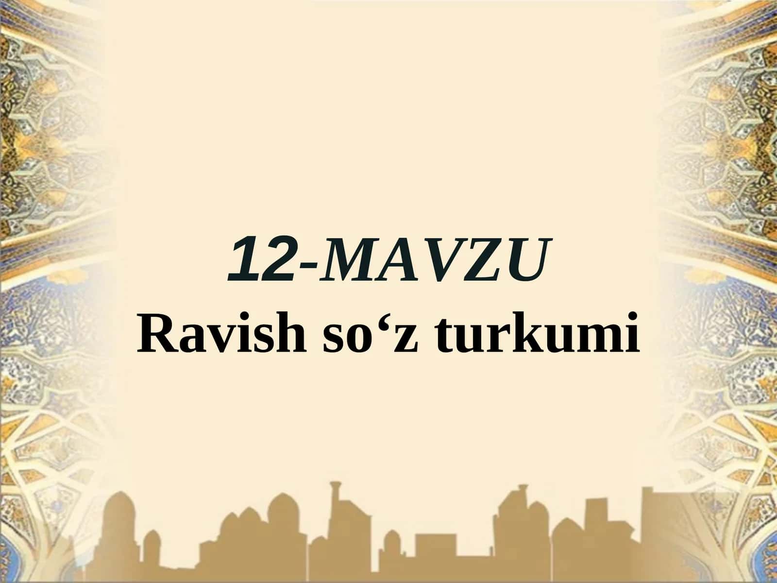 12-MAVZURavish so‘z turkumi 1