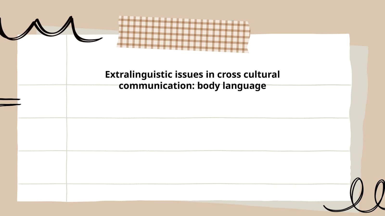 Extralinguistic issues in cross cultural communication: body language 1