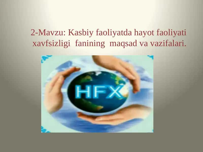 Kasbiy faoliyatda hayot faoliyati xavfsizligi fanining maqsad va vazifalari 1