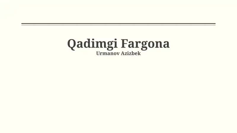 Qadimgi Farg'ona: Tarixiy Sharh 1