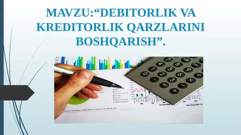 Debitorklik va Kreditorlik Qarzlarini Boshqarish 1