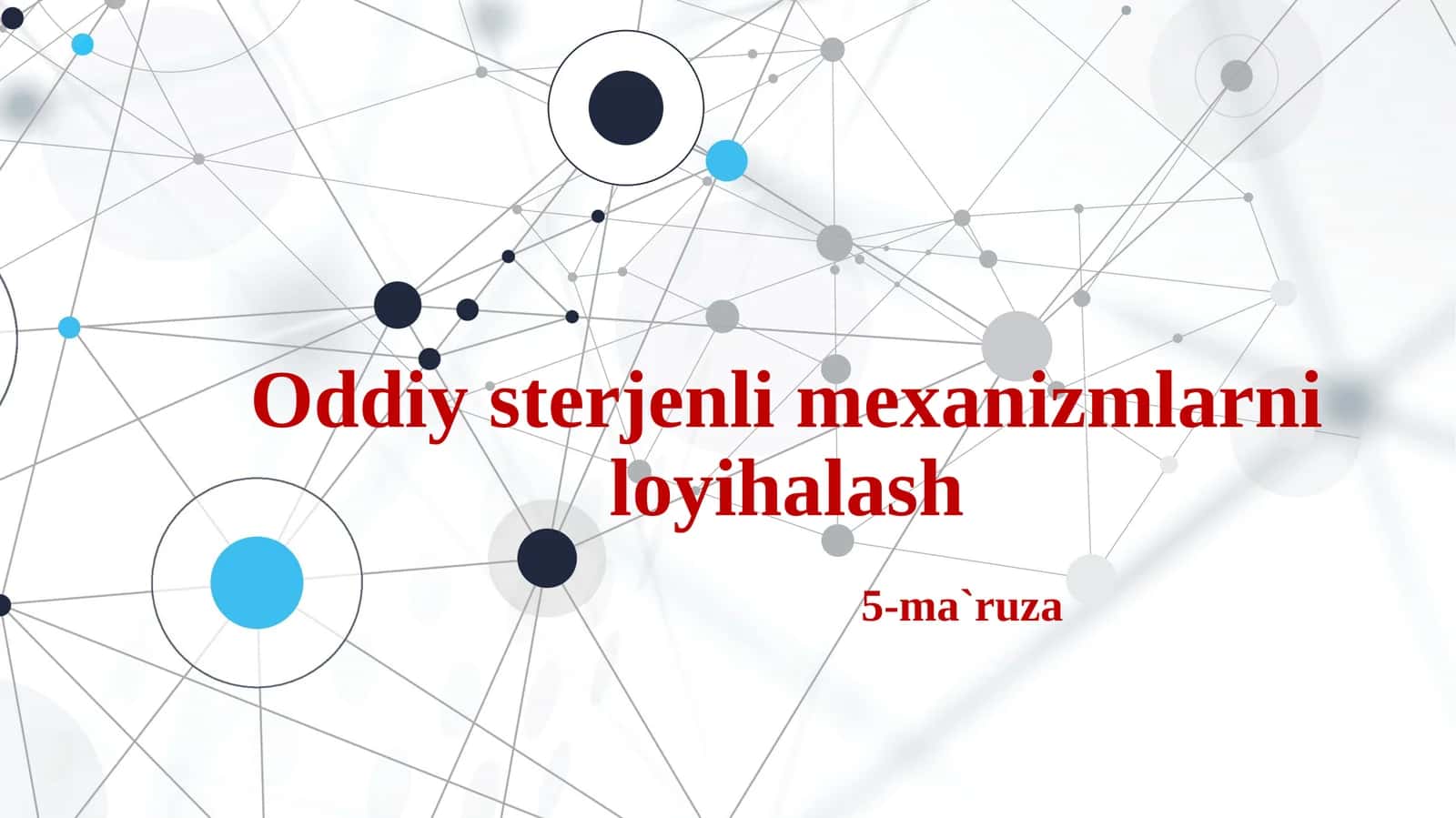 Oddiy sterjenli mexanizmlarni loyihalash 1