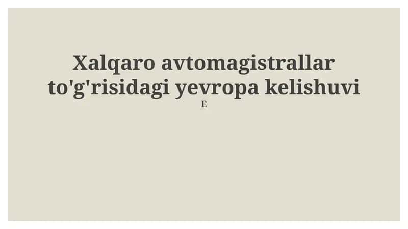 Xalqaro avtomagistrallar to'g'risidagi yevropa kelishuvi 1