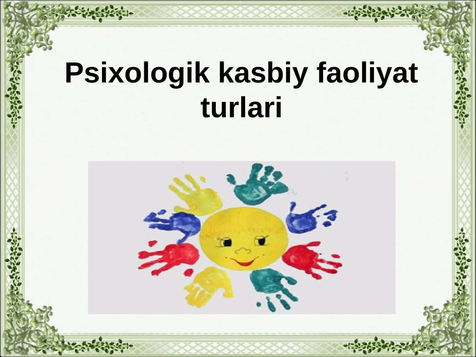 Psixologik kasbiy faoliyat turlari 1