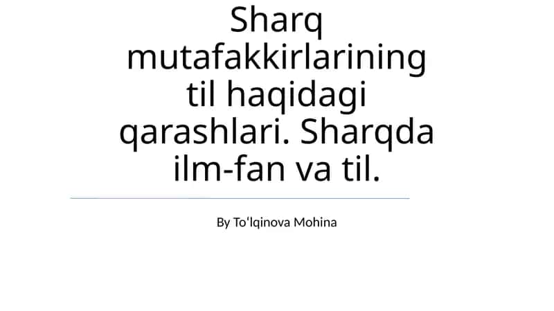 Sharq mutafakkirlarining til haqidagi qarashlari 1
